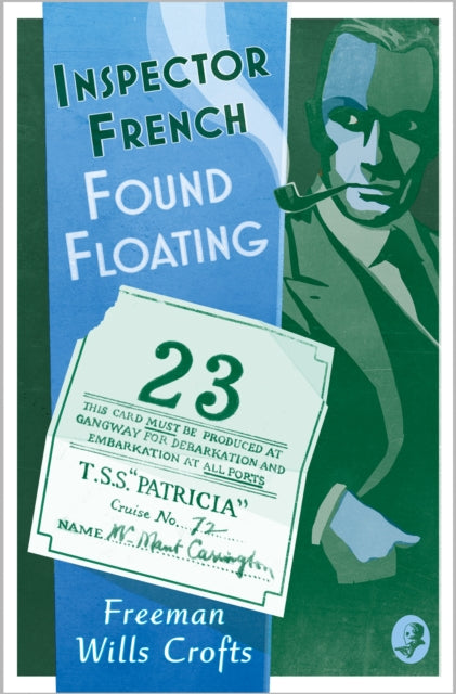 Inspector French: Found Floating by Freeman Wills Crofts - Paperback