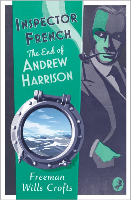 Inspector French: The End of Andrew Harrison  by Freeman Wills Crofts - Paperback