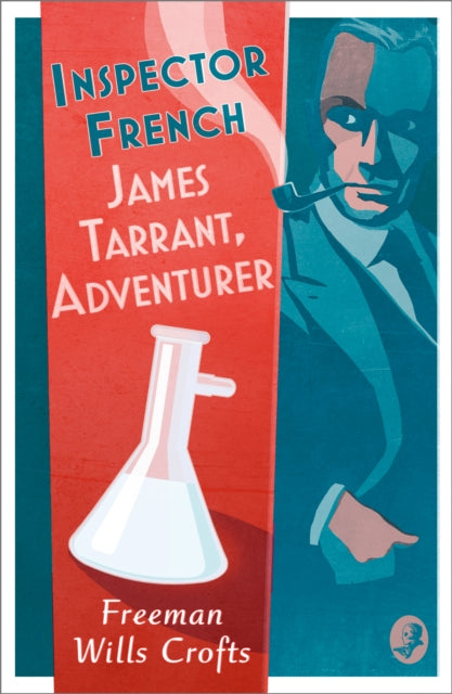 Inspector French: James Tarrant, Adventurer by Freeman Wills Crofts - Paperback