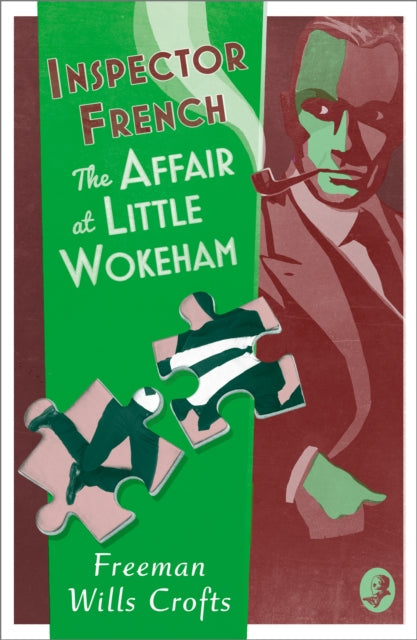 Inspector French: The Affair at Little Wokeham by Freeman Wills Crofts - Paperback