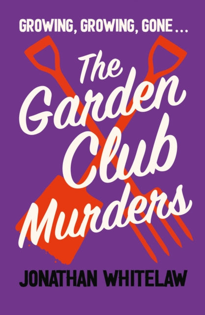 The Garden Club Murders by Jonathan Whitelaw - Paperback