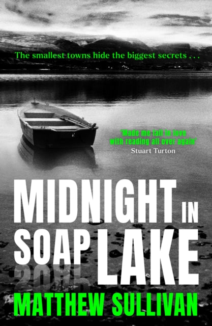 Midnight in Soap Lake by Matthew Sullivan - Hardcover