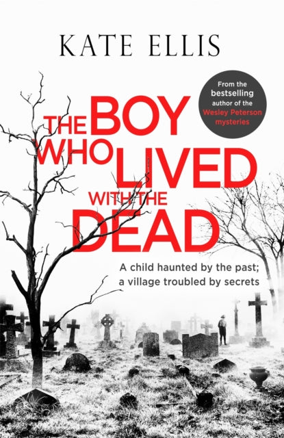 The Boy Who Lived with the Dead by Kate Ellis - Paperback