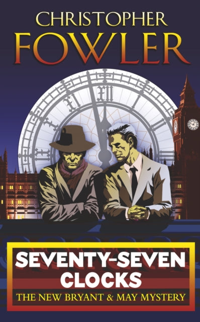 Seventy-Seven Clocks  by Christopher Fowler - Paperback