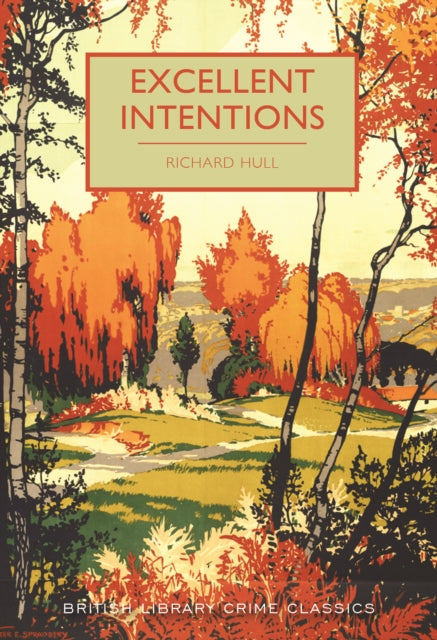 Excellent Intentions by Richard Hull - Paperback