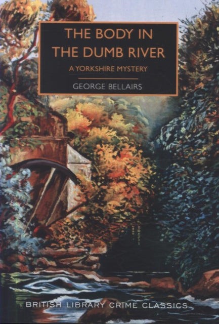 The Body in the Dumb River by George Bellairs - Paperback