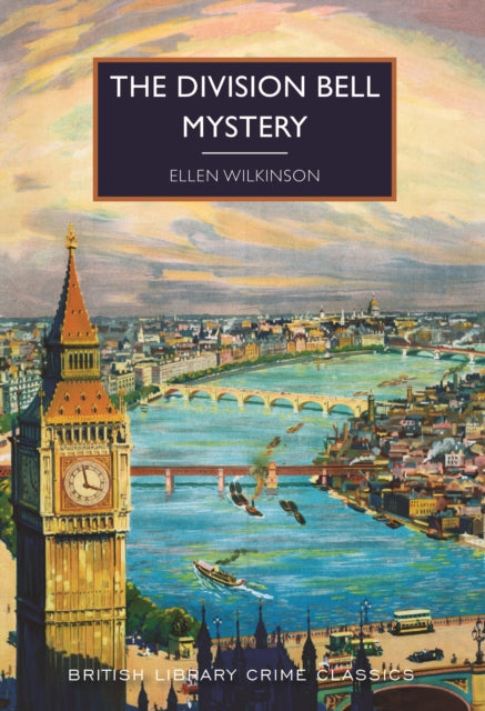 The Division Bell Mystery by Ellen Wilkinson - Paperback