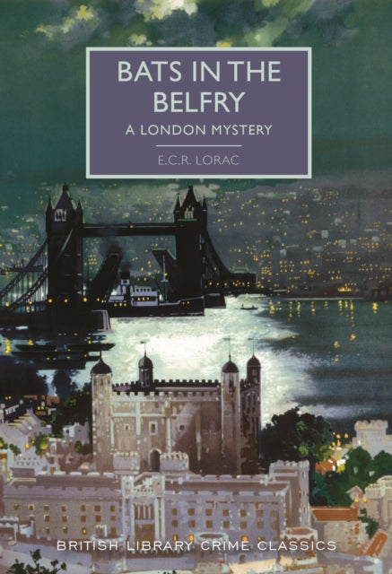 Bats in the Belfry by ECR Lorac - Paperback