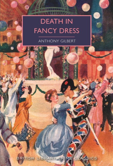 Death in Fancy Dress by Anthony Gilbert - Paperback