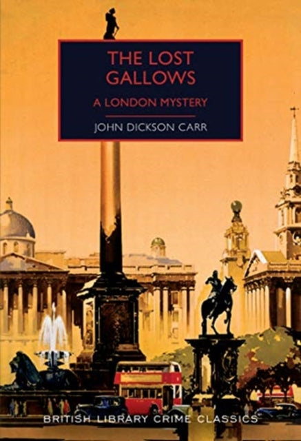 The Lost Gallows by John Dickson Carr - Paperback