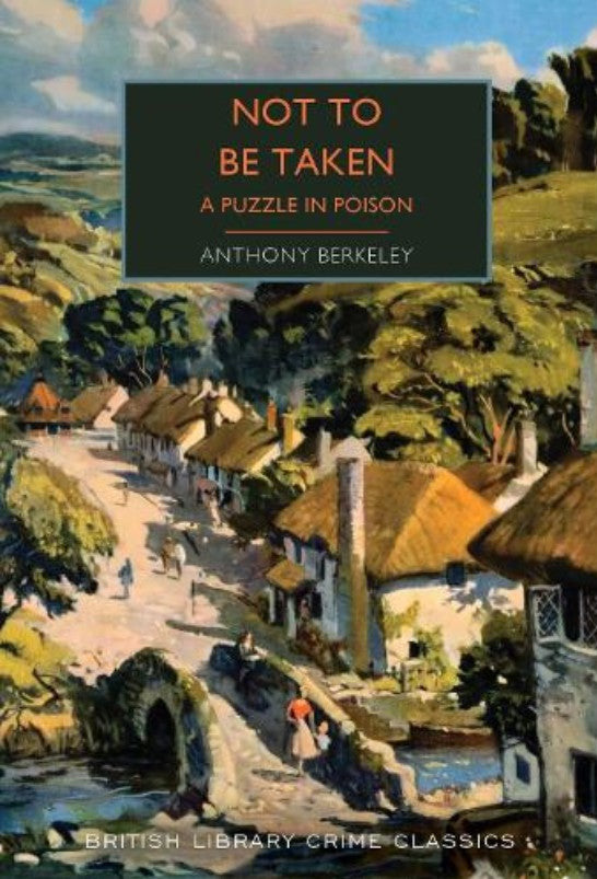 Not to be Taken by Anthony Berkeley - Paperback