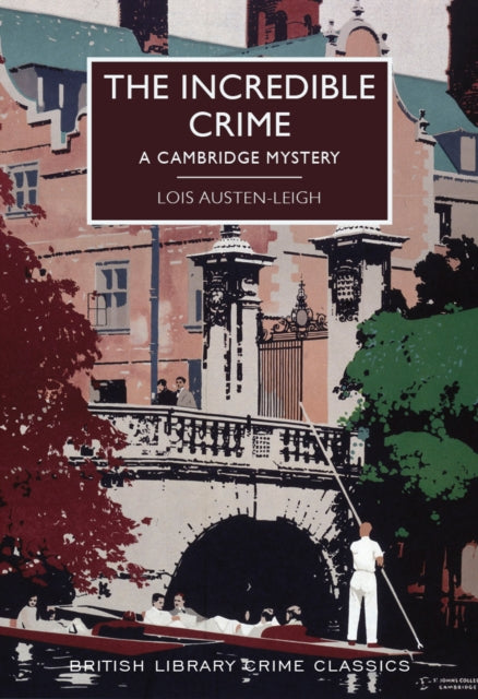 The Incredible Crime by Lois Austen-Leigh - Paperback