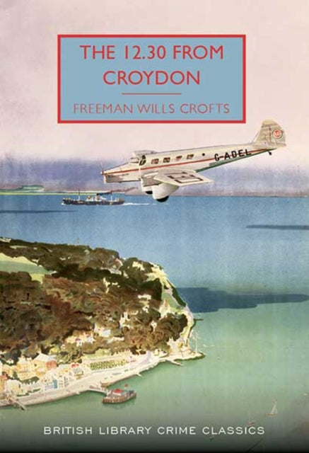 The 12.30 from Croydon by Freeman Wills Crofts - Paperback