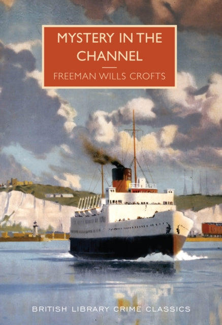 Mystery in the Channel by Freeman Wills Crofts - Paperback