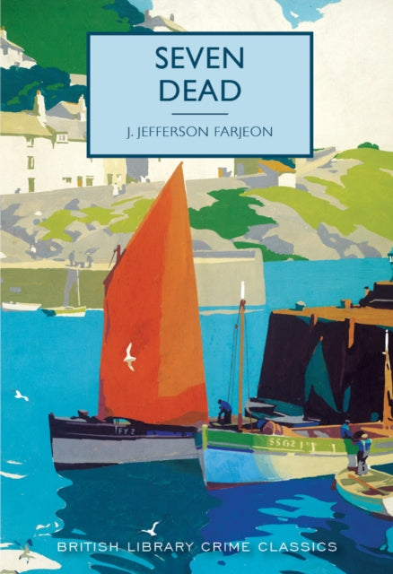 Seven Dead by J Jefferson Farjeon - Paperback