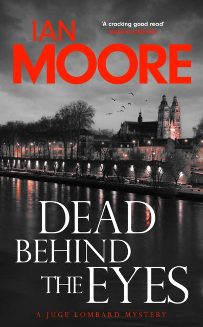 Dead Behind the Eyes by Ian Moore - Hardcover