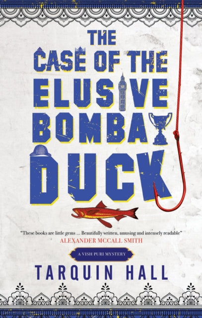 The Case of the Elusive Bombay Duck by Tarquin Hall - Hardcover