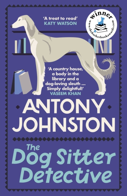 The Dog Sitter Detective by Antony Johnston - Paperback