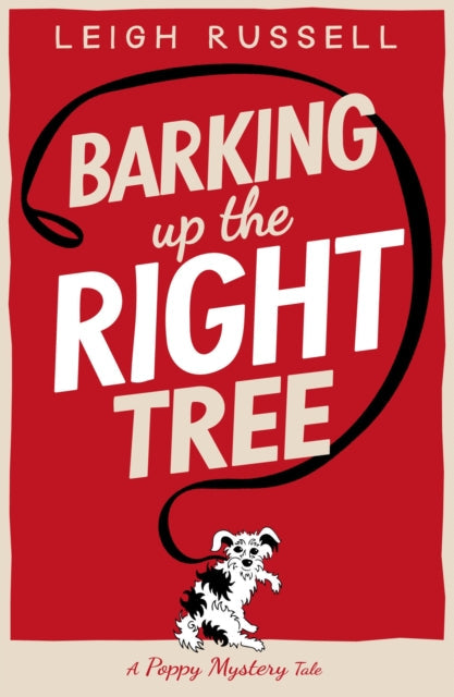 Barking up the Right Tree by Leigh Russell - Paperback