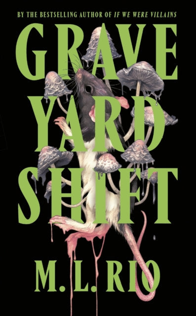 Graveyard Shift by M. L. Rio - Hardcover