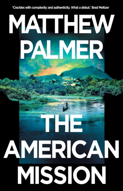 The American Mission by Matthew Palmer - Hardcover