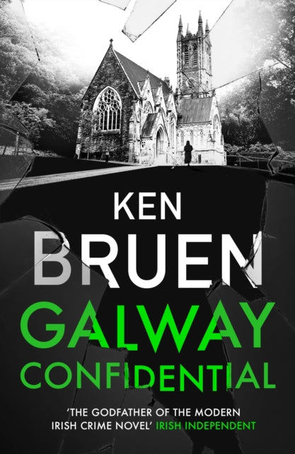 Galway Confidential by Ken Bruen - Hardcover