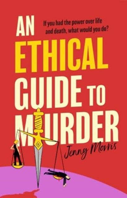 An Ethical Guide To Murder by Jenny Morris - Hardcover