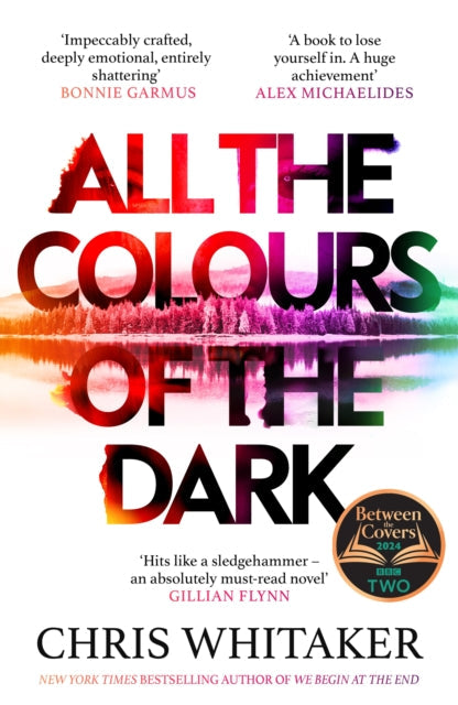 All the Colours of the Dark  by Chris Whitaker - Hardcover