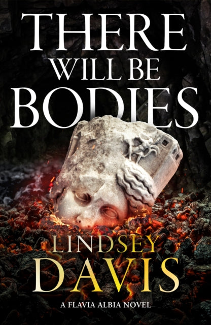 There Will Be Bodies by Lindsey Davis - Hardcover