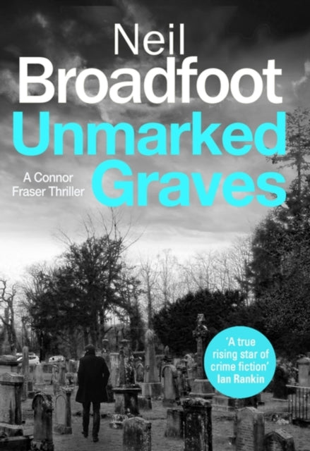 Unmarked Graves by Neil Broadfoot - Paperback