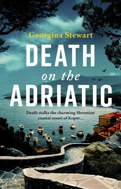 Death on the Adriatic by Georgina Stewart - Hardcover