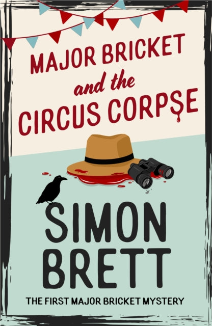 Major Bricket and the Circus Corpse by Simon Brett - Hardcover