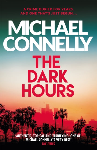 The Dark Hours by Michael Connelly - Paperback