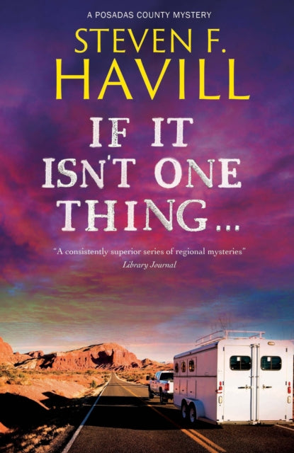 If It Isn't One Thing… by Steven F Havill - Hardcover