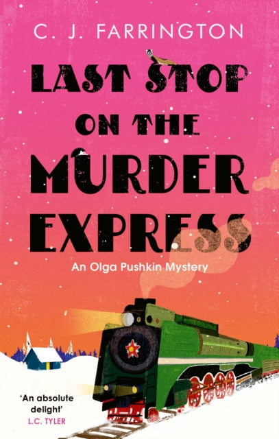 Last Stop on the Murder Express by C. J. Farrington - Paperback