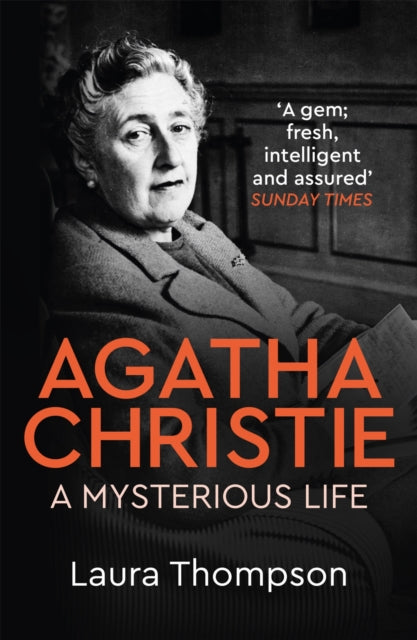 Agatha Christie : A Mysterious Life by Laura Thompson - Paperback