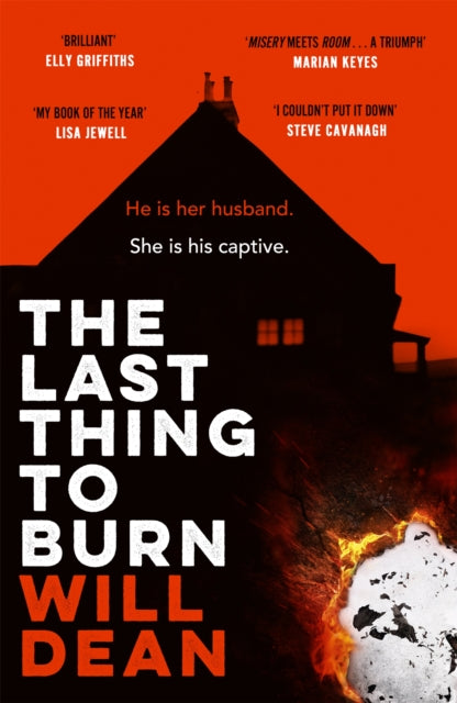 The Last Thing to Burn by Will Dean - Paperback