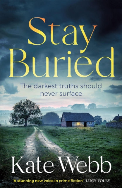 Stay Buried by Kate Webb - Paperback