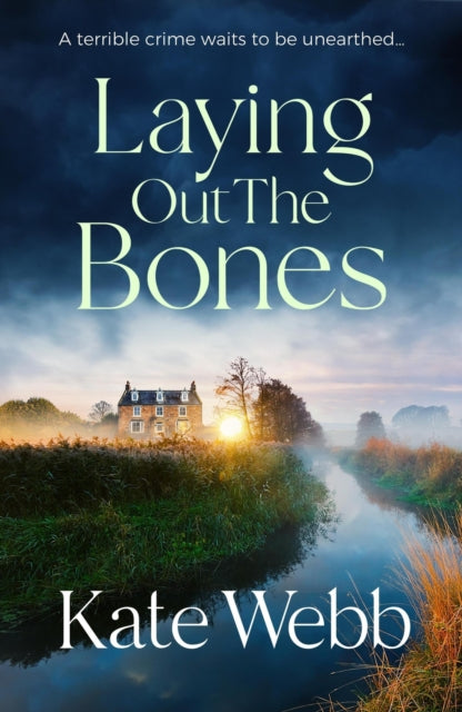 Laying Out The Bones by Kate Webb - Paperback