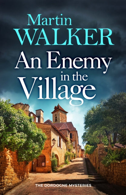 An Enemy in the Village by Martin Walker - Hardcover