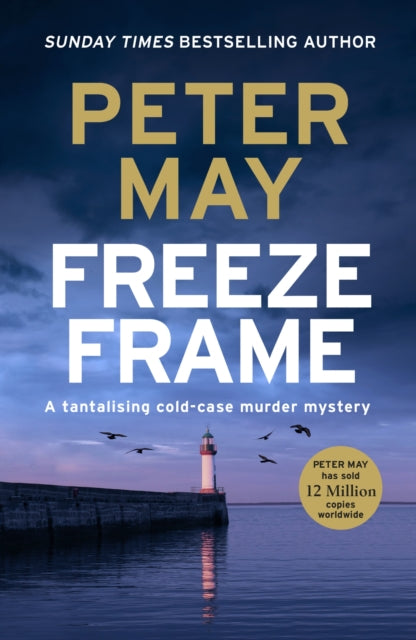 Freeze Frame by Peter May - Paperback