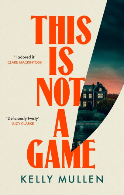 This Is Not a Game by Kelly Mullen - Hardcover