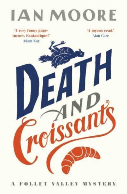 Death and Croissants by Ian Moore - Paperback