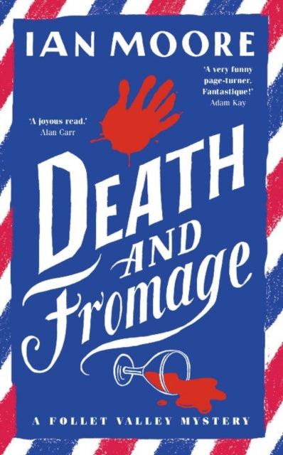 Death and Fromage  by Ian Moore - Paperback