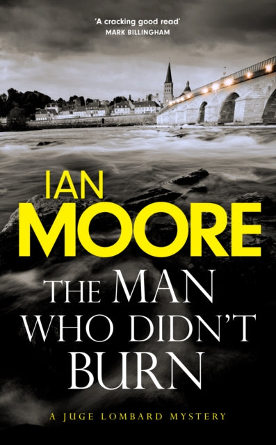 The Man Who Didn't Burn by Ian Moore - Paperback