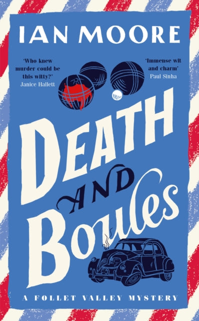 Death and Boules by Ian Moore - Hardcover