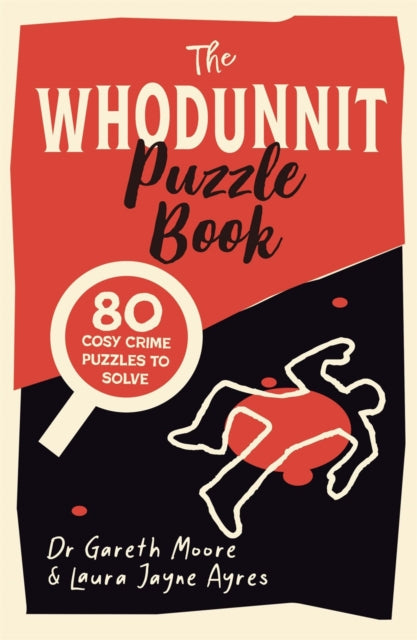 The Whodunnit Puzzle Book : 80 Cosy Crime Puzzles to Solve