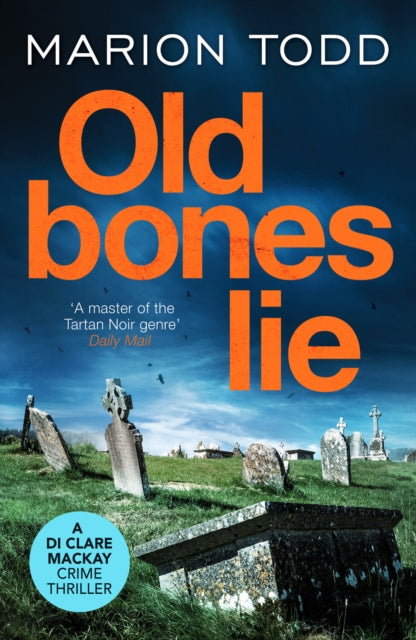 Old Bones Lie by Marion Todd - Paperback