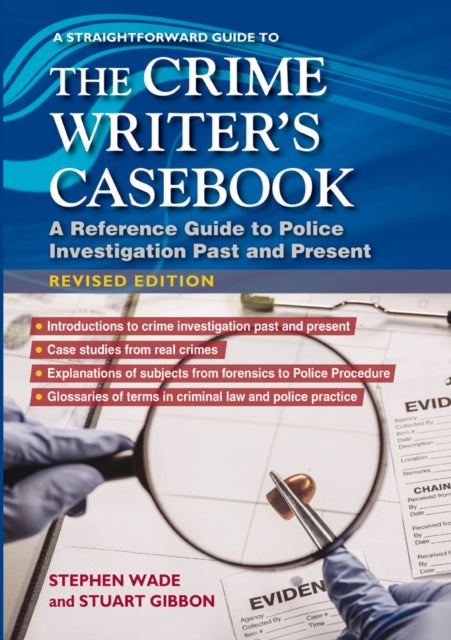 A Straightforward Guide To The Crime Writers Casebook by Stephen Wade - Paperback