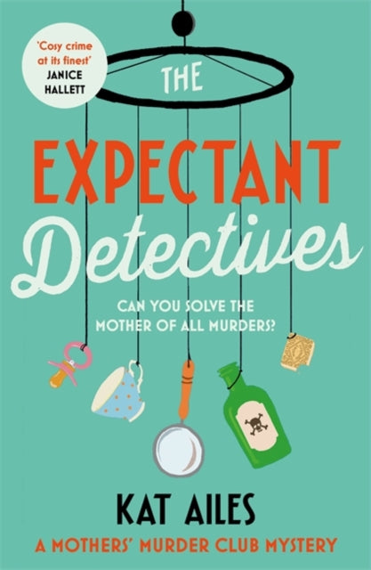 The Expectant Detectives by Kat Ailes - Paperback